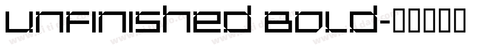 Unfinished Bold字体转换